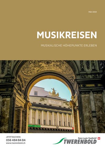 Angebote von Reisen & Freizeit in Kriens | MUSIKREISEN  in Twerenbold | 8.3.2024 - 31.3.2024