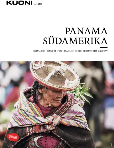 Angebote von Reisen & Freizeit in Solothurn | Kuoni Südamerika & Panama 24/25 (DE) in Kuoni Reisen | 4.10.2024 - 18.10.2024